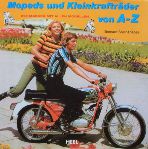Soler-Thebes "Mopeds und Kleinkraftraeder von A-Z" Motorbike-History 2002 (9516)